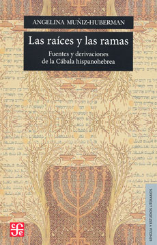 Descargar LAS RAICES Y LAS RAMAS  FUENTES Y DERIVACIONES DE LA CABALA HISPANOHEBREA