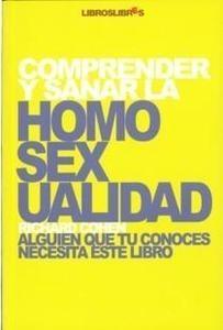 Descargar COMPRENDER Y SANAR LA HOMOSEXUALIDAD  ALGUIEN QUE TU CONOCES NECESITA ESTE LIBRO