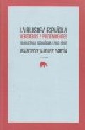 Descargar LA FILOSOFIA ESPAÑOLA: HEREDEROS Y PRETENDIENTES  UNA LECTURA SOCIOLOGICA 1963-1990