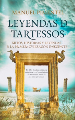 Descargar LEYENDAS DE TARTESSOS  MITOS  HISTORIAS Y LEYENDAS DE LA PRIMERA CIVILIZACION DE OCCIDENTE