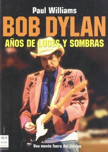 Descargar BOB DYLAN  AÑOS DE LUCES Y SOMBRAS