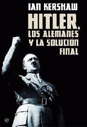 Descargar HITLER  LOS ALEMANES Y LA SOLUCION FINAL