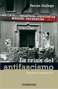 Descargar LA CRISIS DEL ANTIFASCISMO  BARCELONA  MAYO DE 1937