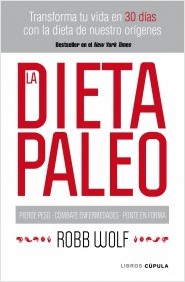 Descargar LA DIETA PALEO TRANSFORMA TU VIDA EN 30 DIAS CON LA DIETA DE NUESTRO ORIGENES