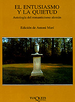 Descargar EL ENTUSIASMO Y LA QUIETUD  ANTOLOGIA DEL ROMANTICISMO ALEMAN