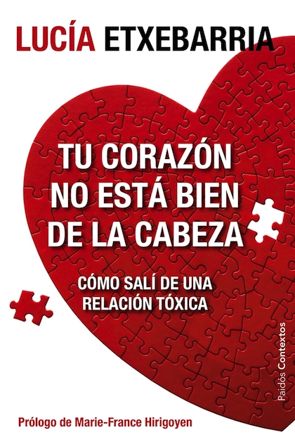 Descargar TU CORAZON NO ESTA BIEN DE LA CABEZA COMO SALI DE UNA RELACION TOXICA