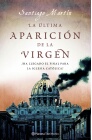 Descargar LA ULTIMA APARICION DE LA VIRGEN