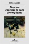 Descargar DEBERIA CAERSETE LA CARA DE VERGÜENZA