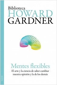 Descargar MENTES FLEXIBLES  EL ARTE Y LA CIENCIA DE SABER CAMBIAR NUESTRA OPINION Y LA DE LOS DEMAS