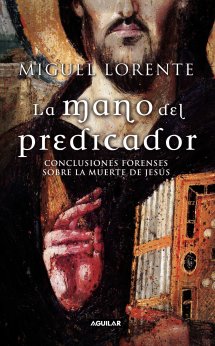Descargar LA MANO DEL PREDICADOR  CONCLUSIONES FORENSES SOBRE LA MUERTE DE JESUS