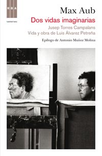 Descargar DOS VIDAS IMAGINARIAS: JUSEP TORRES CAMPALANS  VIDA Y OBRA DE LUIS ALVAREZ PETREñA