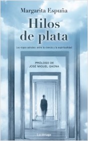 Descargar HILOS DE PLATA  VIAJES ASTRALES: ENTRE LA CIENCIA Y LA ESPIRITUALIDAD