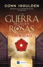Descargar LA GUERRA DE LAS DOS ROSAS: TRINIDAD