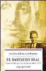Descargar EL BASTARDO REAL  MEMORIAS DEL HIJO NO RECONOCIDO DE ALFONSO XIII