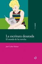 Descargar LA ESCRITURA DESATADA EL MUNDO DE LAS NOVELAS