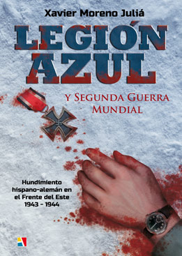 Descargar LEGION AZUL Y SEGUNDA GUERRA MUNDIAL  HUNDIMIENTO HISPANO-ALEMAN EN FRENTE DEL ESTE 1943-1944