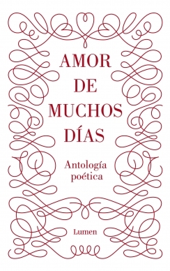 Descargar AMOR DE MUCHOS DIAS  ANTOLOGIA POETICA