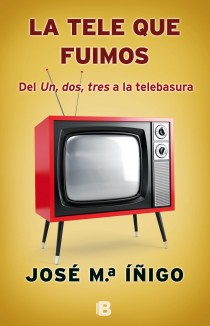 Descargar LA TELE QUE FUIMOS  DEL UN  DOS  TRES A LA TELEBASURA