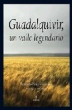 Descargar GUADALQUIVIR UN VALLE LEGENDARIO