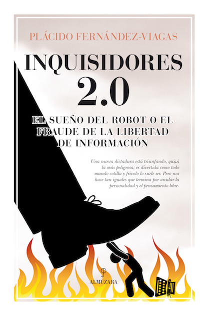 Descargar INQUISIDORES 2 0 EL SUEñO DEL ROBOT O EL FRAUDE DE LA LIBERTAD DE INFORMACION