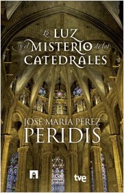Descargar LA LUZ Y EL MISTERIO DE LAS CATEDRALES