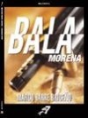Descargar BALA MORENA