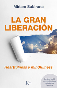 Descargar LA GRAN LIBERACION  HEARTFULNESS Y MINDFULNESS