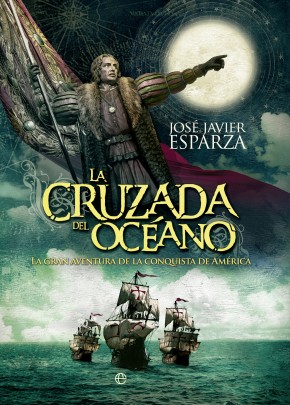 Descargar LA CRUZADA DEL OCEANO  LA GRAN AVENTURA DE LA CONQUISTA DE AMERICA