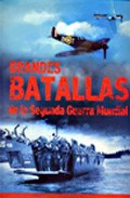 Descargar GRANDES BATALLAS DE LA SEGUNDA GUERRA MUNDIAL