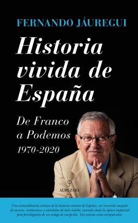 Descargar HISTORIA VIVIDA DE ESPAÑA  DE FRANCO A PODEMOS 1970-2020