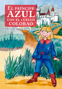 Descargar EL PRINCIPE AZUL CON EL CUELLO COLORAO QUIERE CONOCER EL MAR