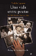 Descargar UNA VIDA ENTRE POETAS  DE PABLO NERUDA A ANTONIO GALA