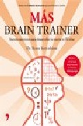 Descargar MAS BRAIN TRAINER: NUEVOS EJERCICIOS PARA DESARROLLAR TU MENTE