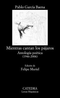 Descargar MIENTRAS CANTAN LOS PAJAROS  ANTOLOGIA POETICA (1946-2006)