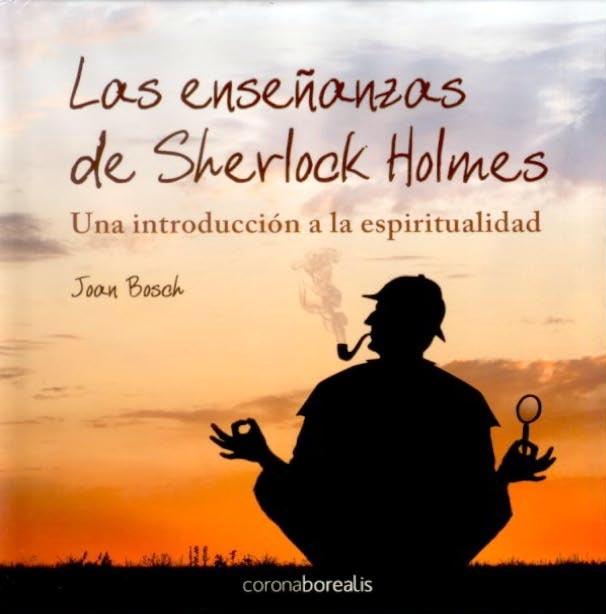 Descargar LAS ENSEÑANZAS ESPIRITUALES DE SHERLOCK HOLMES