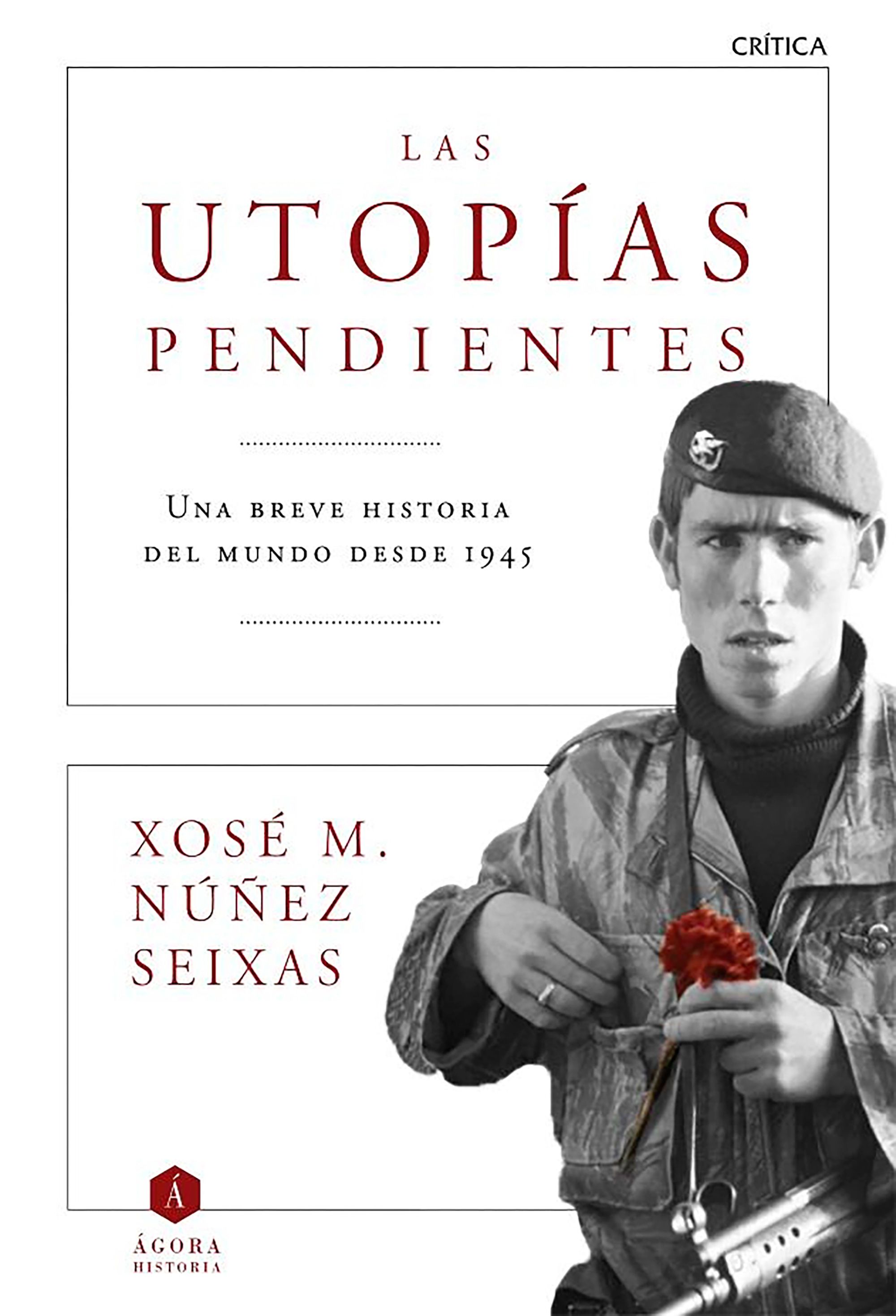Descargar LAS UTOPIAS PENDIENTES  UNA BREVE HISTORIA DEL MUNDO DESDE 1945