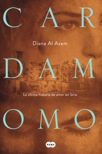 Descargar CARDAMOMO  LA ULTIMA HISTORIA DE AMOR EN SIRIA
