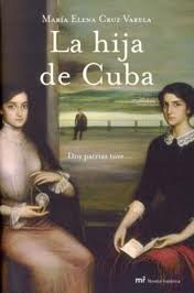 Descargar LA HIJA DE CUBA  DOS PATRIAS TUVE