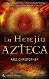 Descargar LA HEREJIA AZTECA