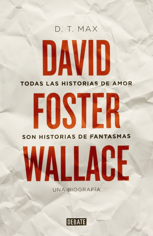 Descargar DAVID FOSTER WALLACE TODAS LAS HISTORIAS DE AMOR SON HISTORIAS DE FANTASMAS