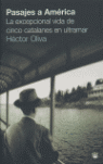 Descargar PASAJES A AMERICA LA EXCEPCIONAL VIDA DE CINCO CATALANES EN ULTRAMAR