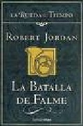 Descargar LA BATALLA DE FALME (LA RUEDA DEL TIEMPO 4)