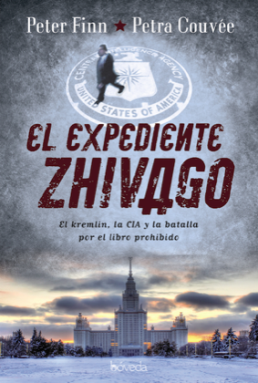 Descargar EL EXPEDIENTE ZHIVAGO  EL KREMLIN  LA CIA Y LA BATALLA POR EL LIBRO PROHIBIDO