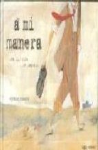 Descargar A MI MANERA  UNA HISTORIA DE ZAPATOS