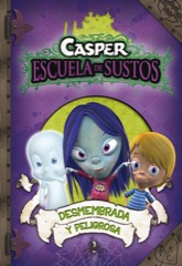 Descargar CASPER  DESMEMBRADA Y PELIGROSA