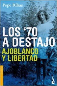 Descargar LOS 70 A DESTAJO AJOBLANCO Y LIBERTAD