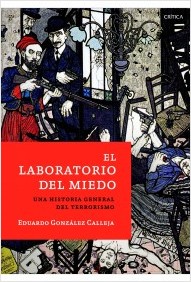 Descargar EL LABORATORIO DEL MIEDO UNA HISTORIA GENERAL DEL TERRORISMO