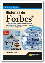 Descargar HISTORIAS DE FORBES 15 RELATOS DE EMPRESARIOS QUE CAMBIARON LA MANERA COMO VIVIMOS Y HACEMOS NEGOCIOS