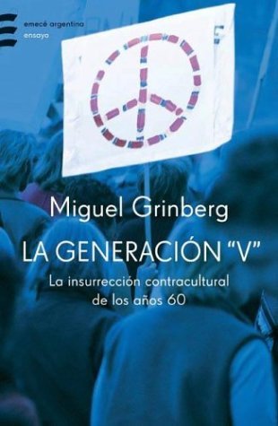 Descargar LA GENERACION V  LA INSURRECCIòN CULTURAL DE LOS AñOS 60