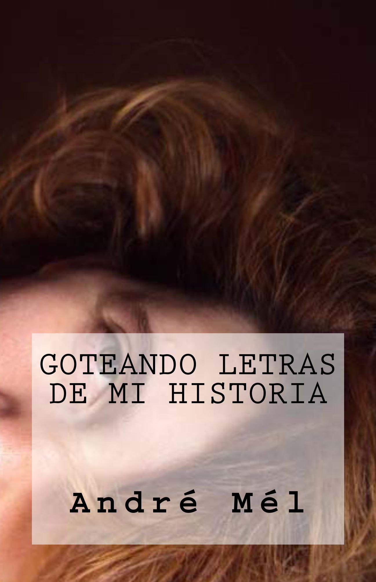 Descargar GOTEANDO LETRAS DE MI HISTORIA